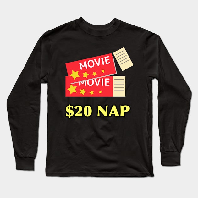 Movie ticket nap Long Sleeve T-Shirt by StarmanNJ